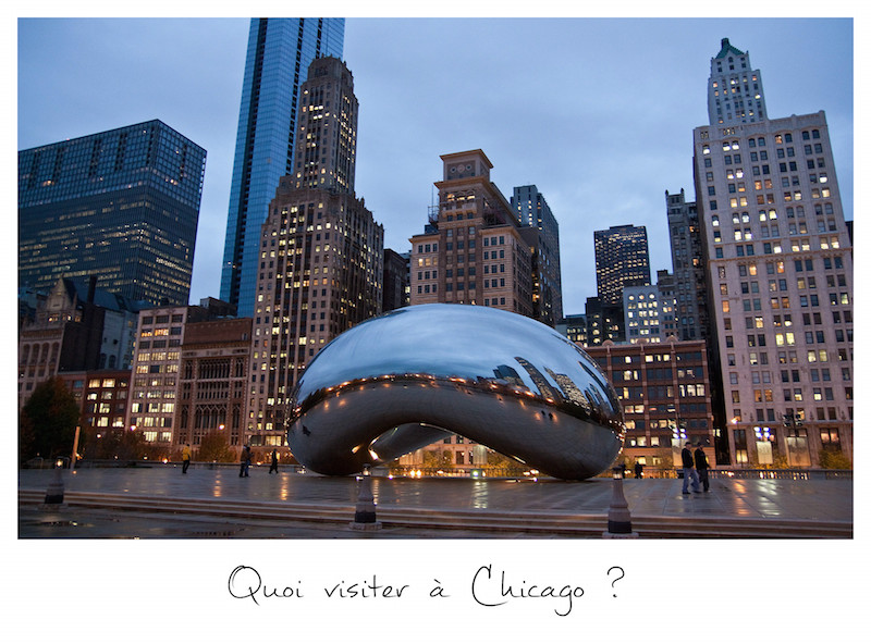 visiter chicago, quoi faire chicago, blog chicago, chicago usa